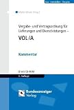 Vergabe- und Vertragsordnung für Leistungen - VOL/A: Kommentar. CD-ROM mit Verknüpfung der in der Kommentierung aufgeführten vergaberechtlichen ... relevante Gesetzestexte und Verzeichnisse