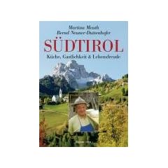 S�dtirol: K�che, Gastlichkeit und Lebensfreude