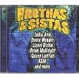 Brothas & Sistas by Gladys Knight & The Pips, Queen Latifah, Jodeci, Boyz II Men, Diana Ross, Lionel Ritchie, Erykah Badu, Stevie Wonder, Brian McKnight, Vanessa Williams