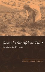 roots in the african dust sustaining the sub saharan drylands