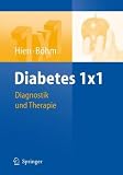 Diabetes 1x1: Diagnostik und Therapie - Peter Hien, Bernhard O. B&ouml;hm