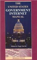 the united states government internet manual 2004 2005 us e government directory