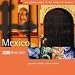 The Rough Guide to the Music of Mexico (Rough Guide Music CDs)