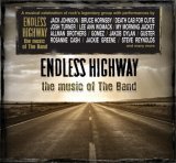 Various Artists - Endless Highway - The Music Of The Band