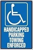 HANDICAPPED PARKING TOWING ENFORCED (W-GRAPHIC) 18 x 12 Adhesive Dura Vinyl 5 Yr
