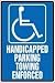 HANDICAPPED PARKING TOWING ENFORCED (W-GRAPHIC) 18 x 12 Adhesive Dura Vinyl 5 Yr