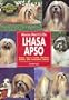 Manual practico del Lhasa Apso/ Guide to Owning a Lhasa Apso (Animales De Compania/ Companion Animals) (Spanish Edition)