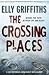 The Crossing Places (Ruth Galloway 1)