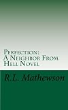 Perfection (A Neighbor From Hell)
