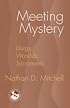 Meeting Mystery: Liturgy, Worship, Sacraments (Theology in Global Perspective)