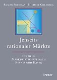 Produkt-Bild: Jenseits rationaler M&auml;rkte: Die neue Marktwirtschaft nach Keynes und Hayek