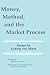 Book Money, Method, and the Market Process: Essays by Ludwig von Mises