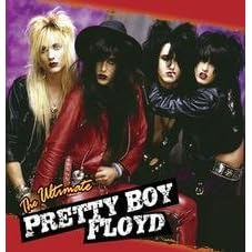 The Ultimate Pretty Boy Floyd