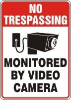 NO TRESPASSING MONITORED BY VIDEO CAMERA (W/GRAPHIC) 14" x 10" Plastic Sign