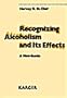 Recognizing Alcoholism and Its Effects: A Mini-Guide