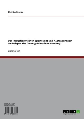 Der Imagefit zwischen Sportevent und Austragungsort am Beispiel des Conergy Marathon Hamburg (German Edition)
