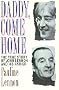 Daddy Come Home: True Story of John Lennon and His Father