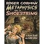 Roger Corman: Metaphysics on a Shoestring