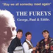 FUREYS : MAY WE ALL SOMEDAY ME