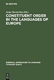 Constituent Order in the Languages of Europe (Empirical Approaches to Language Typology, 20-1)