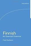 Finnish: An Essential Grammar (Routledge Essential Grammars)