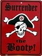 024 Surrender the Booty - Pirate Sign - PS017