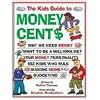 Kids Guide to Money Cent$, The