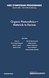 Organic photovoltaics - materials to devices : symposium held November 28-December 2, 2011, Boston, Massachusetts, U.S.A.