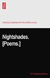 Nightshades. [Poems.]