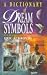 Dictionary of Dream Symbols by Ackroyd, Eric (BDICDRES)