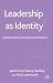 Books : Leadership as Identity: Constructions and Deconstructions