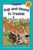 Pup and Hound in Trouble (Kids Can Read)