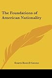 The Foundations of American Nationality