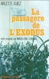 La passagère de l'Exodus Récit recueilli par Madeleine Chapsal