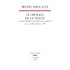 Le gouvernement de soi et des autres : Tome 2, Le courage de la v�rit� - Cours au Coll�ge de France (1983-1984)
