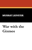 War with the Gizmos