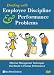 Dealing with Employee Discipline and Performance Problems , Effective Management Techniques that Result in Positive Performance, Fred Pryor Seminars, DVD