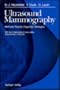 Ultrasound Mammography: Methods, Results, Diagnostic Strategies