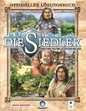 Die Siedler: Aufstieg eines Koenigreichs - Offizielles Loesungsbuch