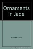 Ornaments in jade