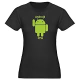 Google Android FTW Geeks / technology Women's Fitted T-Shirt dark by CafePress