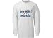 get a real job! be a social worker Adult Long Sleeve T-Shirt In Various Colors & Sizes
