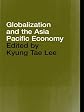 Globalisation and the Asia Pacific Economy (Pacific Trade and Development Conference Series)