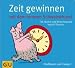 Zeit gewinnen mit dem inneren Schweinehund