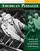 American Passages: A History of the United States, Complete Volume, Brief Edition