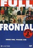 Full Frontal - Series 1, Volume 1