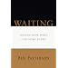 Waiting: Finding Hope When God Seems Silent