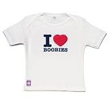 DribbleFactory I Love Boobies White T-Shirt (6 Months)