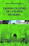 Tagebuch eines deutschen Muslims (Islamische Bibliothek) - Murad Wilfried Hofmann