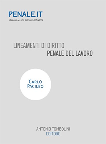 Lineamenti di diritto penale del lavoro (Italian Edition)